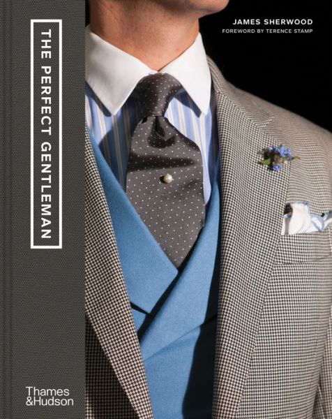 Cover for James Sherwood · The Perfect Gentleman (Hardcover bog) (2021)