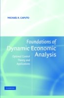 Cover for Caputo, Michael R. (University of Central Florida) · Foundations of Dynamic Economic Analysis: Optimal Control Theory and Applications (Hardcover Book) (2005)