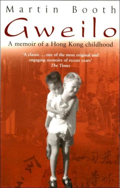 Cover for Martin Booth · Gweilo: Memories Of A Hong Kong Childhood (Paperback Book) (2005)