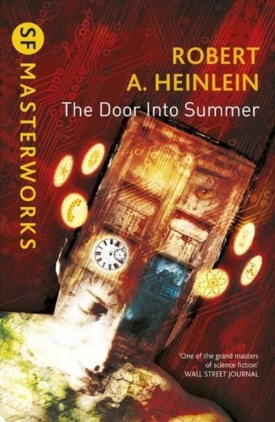 Cover for Robert A. Heinlein · The Door into Summer - S.F. Masterworks (Paperback Bog) (2013)