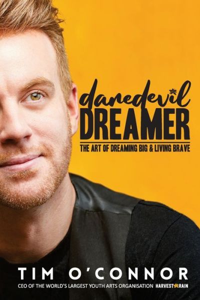 Cover for Tim O'Connor · Daredevil Dreamer : The Art of Dreaming Big and Living Brave (Paperback Book) (2019)