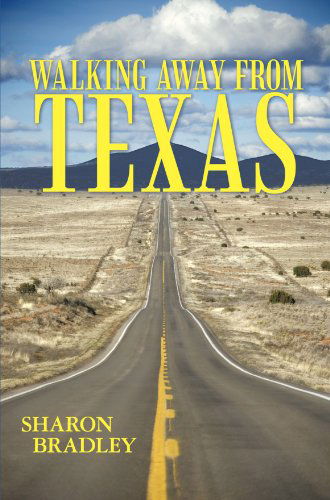 Cover for Sharon Bradley · Walking Away from Texas (Paperback Book) (2004)