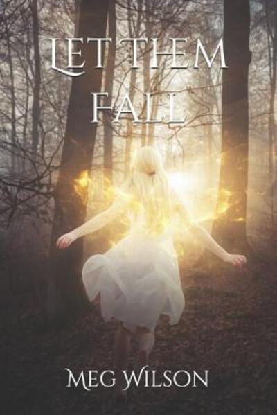Cover for Meg Wilson · Let Them Fall (Paperback Book) (2019)