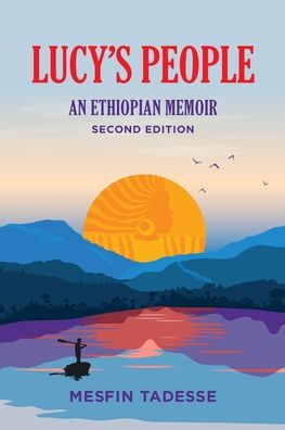 Cover for Mesfin Tadesse · Lucy's People: An Ethiopian Memoir - Saba &amp; Lucy's People (Paperback Book) (2021)