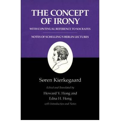 Cover for Søren Kierkegaard · Kierkegaard's Writings, II, Volume 2: The Concept of Irony, with Continual Reference to Socrates / Notes of Schelling's Berlin Lectures - Kierkegaard's Writings (Paperback Bog) (1992)