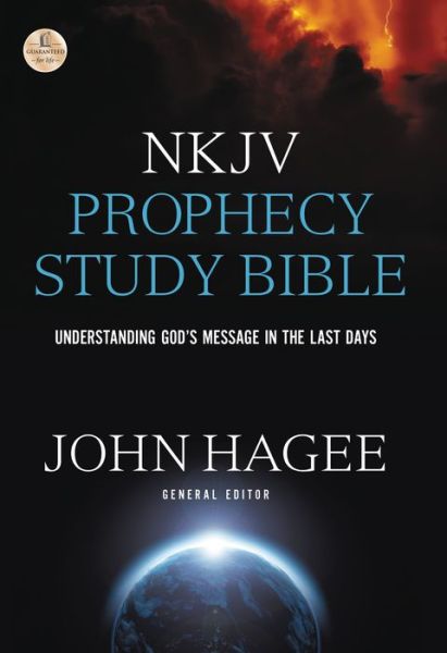 Cover for John Hagee · NKJV, Prophecy Study Bible, Hardcover, Red Letter Edition: Understanding God's Message in the Last Days (Hardcover Book) (2016)