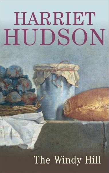 Cover for Harriet Hudson · The Windy Hill (Gebundenes Buch) [Large type / large print edition] (2007)