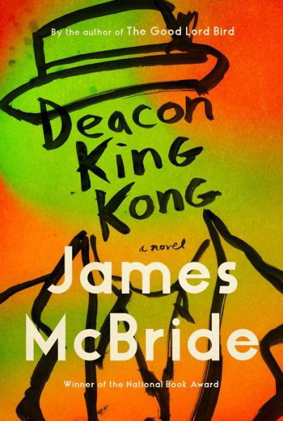 Cover for James McBride · Deacon King Kong (Oprah's Book Club): A Novel (Hardcover bog) (2020)