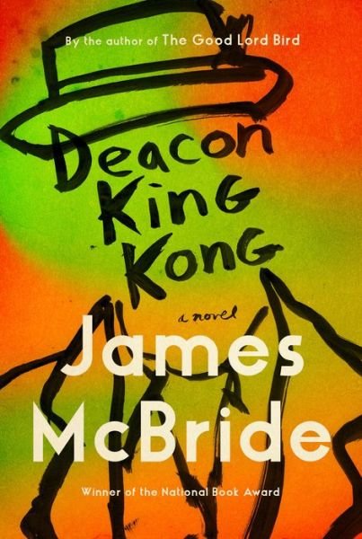 Cover for James McBride · Deacon King Kong (Oprah's Book Club): A Novel (Hardcover Book) (2020)