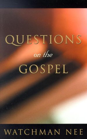 Cover for Watchman Nee · Questions on the Gospel (Paperback Book) (2002)
