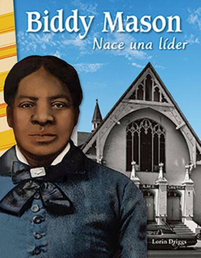 Cover for Lorin Driggs · Biddy Mason Nace una Lider (Book) (2020)