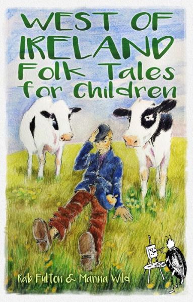 Cover for Rab Swannock Fulton · West of Ireland Folk Tales for Children (Paperback Book) (2018)