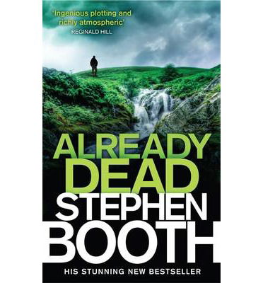 Already Dead - Cooper and Fry - Stephen Booth - Libros - Little, Brown Book Group - 9780751551723 - 22 de mayo de 2014