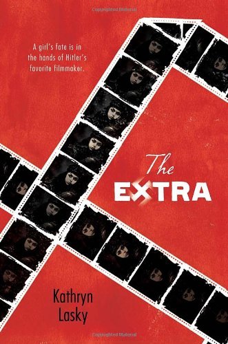 Cover for Kathryn Lasky · The Extra (Hardcover Book) [1st edition] (2013)