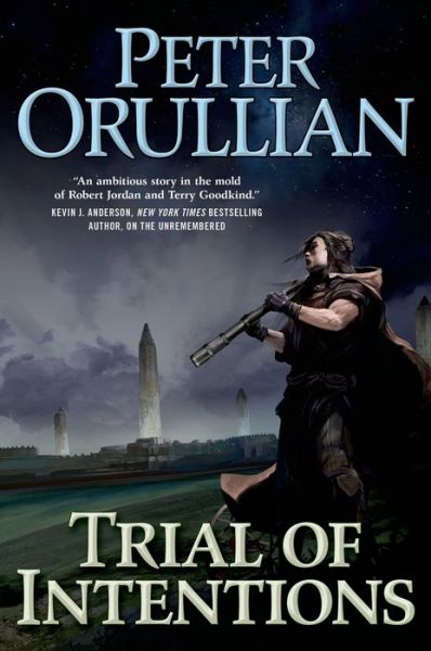 Cover for Peter Orullian · Trial of Intentions (Vault of Heaven) (Hardcover Book) (2015)