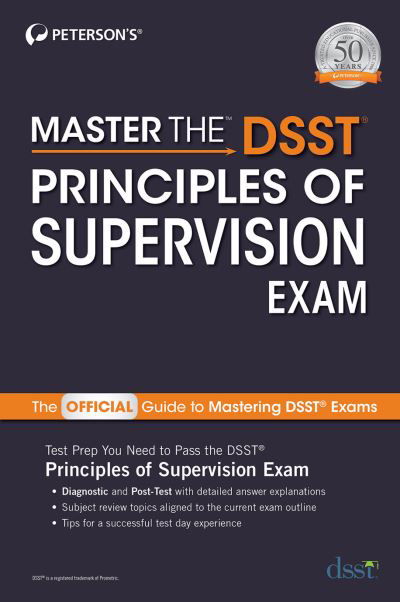 Master the DSST Principles of Supervision - Peterson's - Books - Peterson's Guides,U.S. - 9780768944723 - June 17, 2021