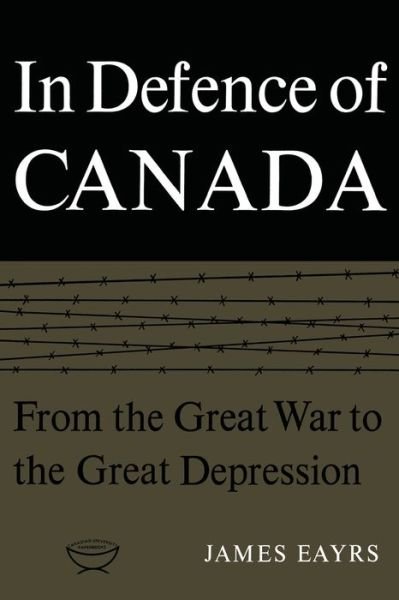 Cover for James Eayrs · In Defence of Canada (Paperback Book) (1964)