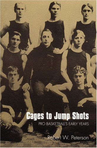 Cover for Robert W. Peterson · Cages to Jump Shots: Pro Basketball's Early Years (Paperback Book) (2002)