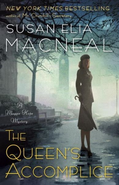 Cover for Susan Elia MacNeal · The Queen's Accomplice: A Maggie Hope Mystery - Maggie Hope (Pocketbok) (2016)