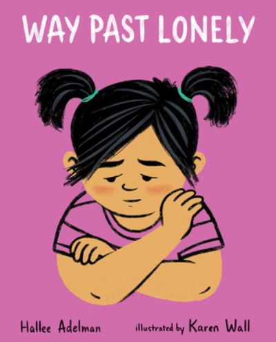 Cover for Hallee Adelman · Way Past Lonely (Book) (2022)