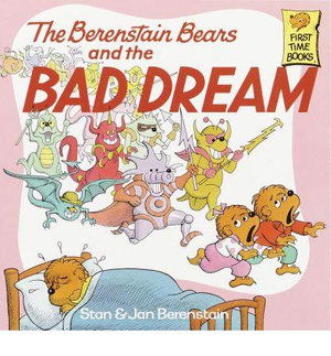 Cover for Jan Berenstain · The Berenstain Bears and the Bad Dream (Berenstain Bears First Time Books) (Hardcover Book) (1988)