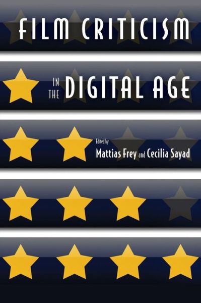 Cover for Mattias Frey · Film Criticism in the Digital Age (Paperback Book) (2015)