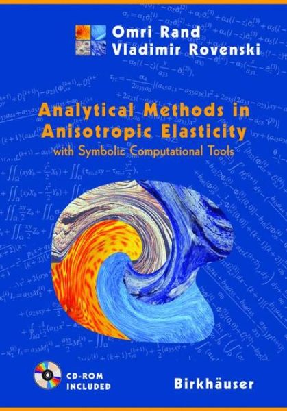 Cover for Omri Rand · Analytical Methods in Anisotropic Elasticity: with Symbolic Computational Tools (Paperback Book) [2005 edition] (2004)