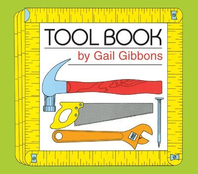 Cover for Gail Gibbons · Tool Book (Board book) [Board book edition. edition] (2017)