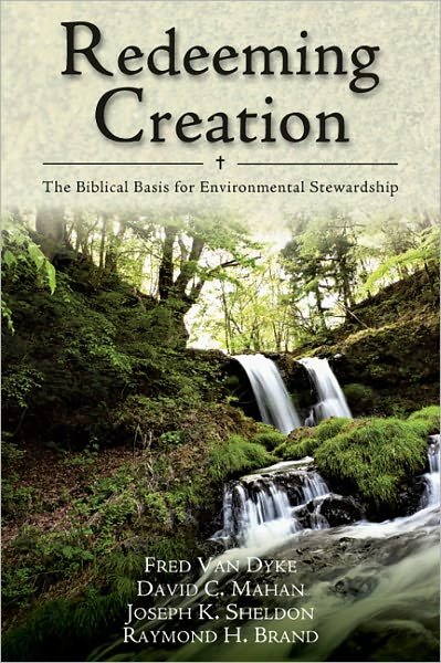 Cover for Fred H. Van Dyke · Redeeming Creation – The Biblical Basis for Environmental Stewardship (Paperback Book) (1996)