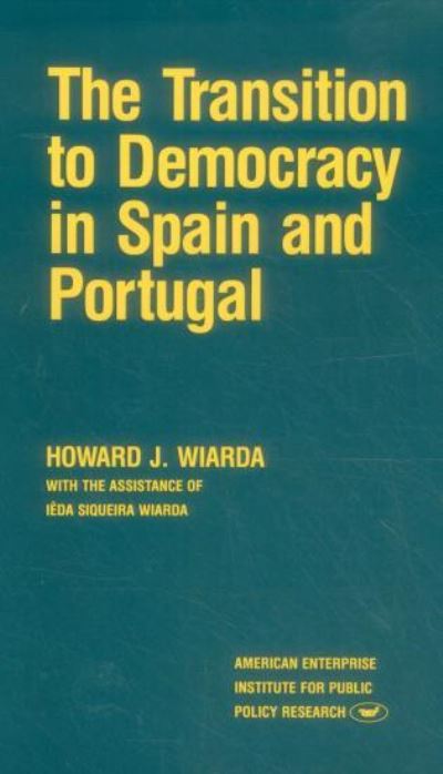 Cover for Howard J. Wiarda · The transition to democracy in Spain and Portugal (Book) (1989)