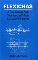 Cover for M. Sharman · Flexichas or a Way to Build a Fully Compensated Chassis (Paperback Book) (1997)