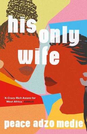 Cover for Peace Adzo Medie · His Only Wife (Taschenbuch) (2021)