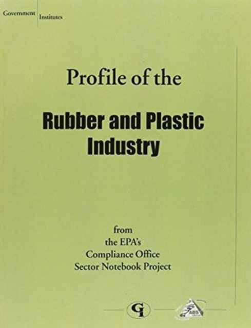 Cover for U.S. Environmental Protection Agency · Profile of the Rubber and Plastic Industry (Taschenbuch) (2001)