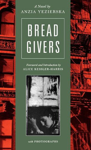 Cover for Anzia Yezierska · Bread Givers: a Novel (Hardcover Book) (2010)