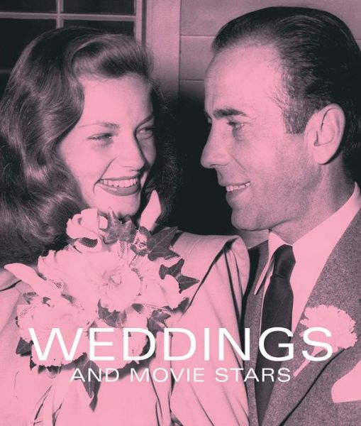 Weddings And Movie Stars - Graham Marsh - Kirjat - Reel Art Press - 9780956648723 - maanantai 23. toukokuuta 2011