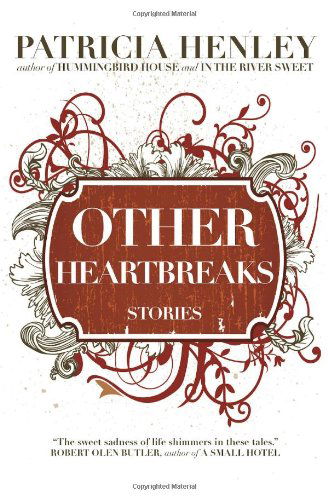 Cover for Patricia Henley · Other Heartbreaks: Stories (Paperback Book) (2011)