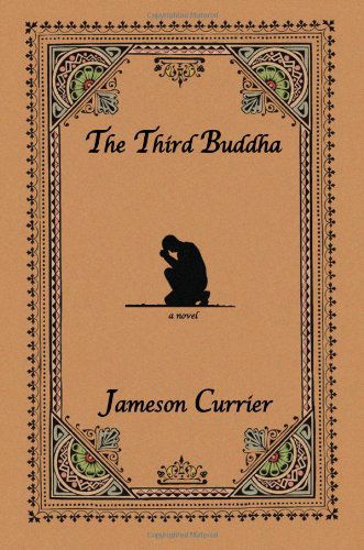 Cover for Jameson Currier · The Third Buddha (Paperback Book) [First edition] (2011)