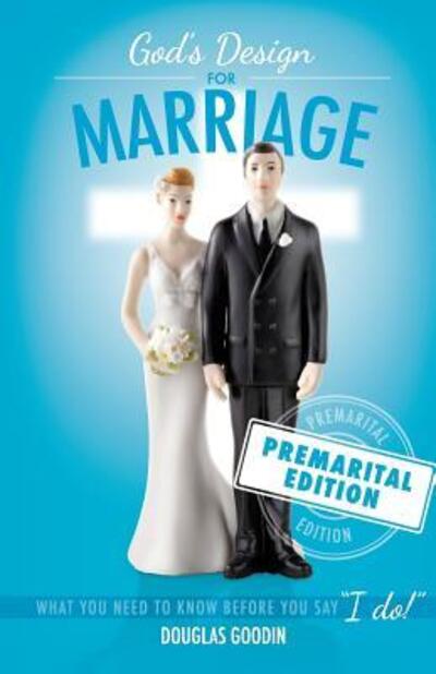 Cover for Douglas Goodin · God's Design for Marriage (Paperback Book) (2013)