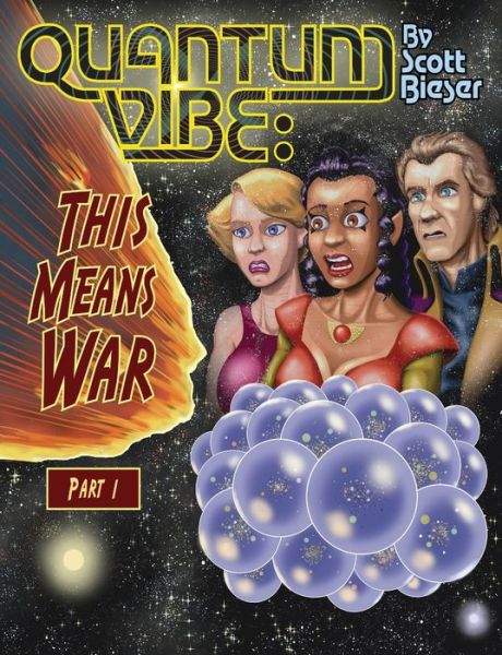 Cover for Scott Bieser · Quantum Vibe: This Means War Part 1 - Quantum Vibe (Paperback Book) (2021)