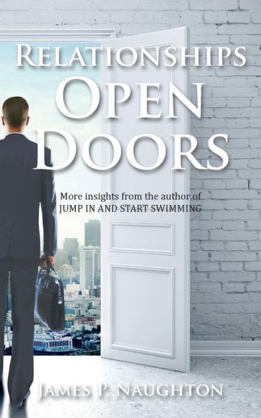 Cover for James P Naughton · Relationships Open Doors (Paperback Book) (2014)