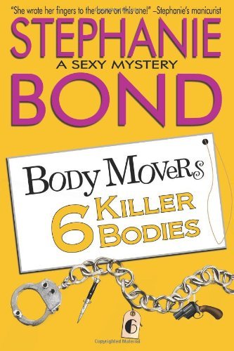 Cover for Stephanie Bond · 6 Killer Bodies (Body Movers) (Paperback Book) (2014)