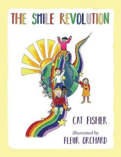 Cover for Cat Fisher · The Smile Revolution (Paperback Book) (2016)