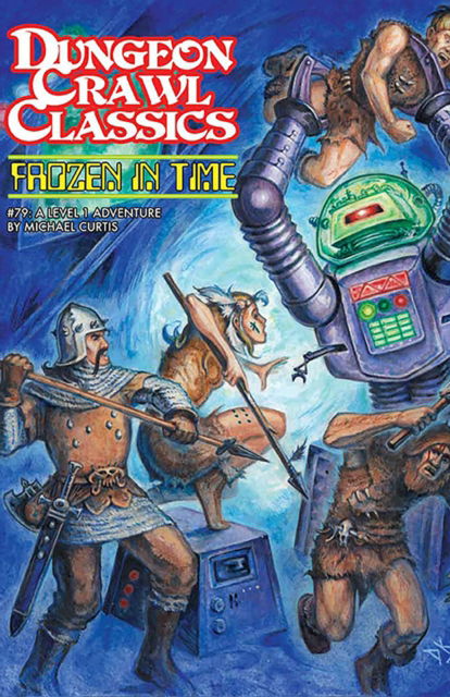 Cover for Michael Curtis · Dungeon Crawl Classics #79: Frozen in Time - DCC DUNGEON CRAWL CLASSICS (Paperback Book) (2024)