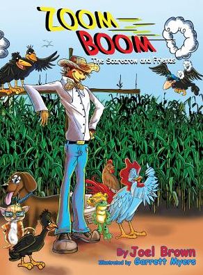 Cover for Joel Brown · Zoom Boom the Scarecrow and Friends (Hardcover Book) (2015)