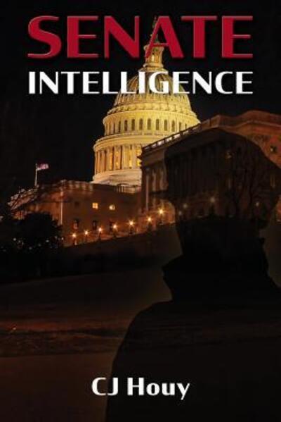 Cover for C J Houy · Senate Intelligence (Paperback Book) (2019)