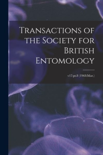 Cover for LLC Creative Media Partners · Transactions of the Society for British Entomology; v17 (Paperback Book) (2021)