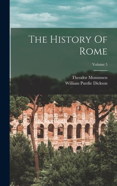 Cover for Theodor Mommsen · History of Rome; Volume 5 (Buch) (2022)
