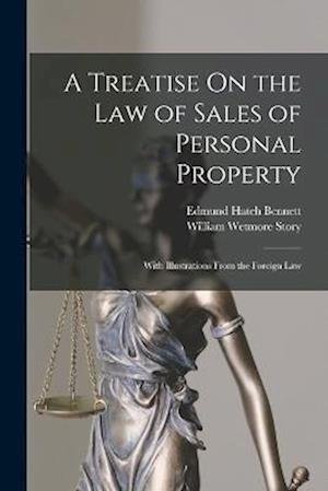 Cover for William Wetmore Story · Treatise on the Law of Sales of Personal Property (Book) (2022)