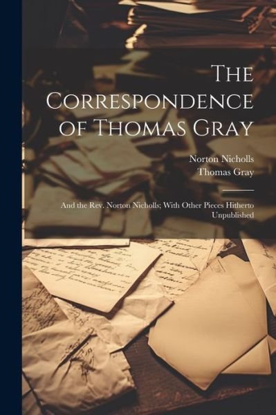 Cover for Thomas Gray · Correspondence of Thomas Gray (Bok) (2023)