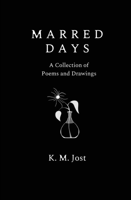Cover for K M Jost · Marred Days (Paperback Book) (2021)
